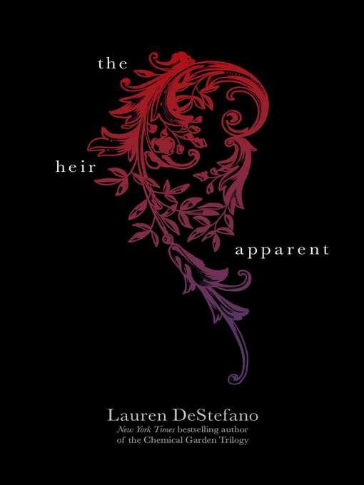 Title details for The Heir Apparent by Lauren DeStefano - Wait list